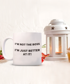 funny coffee mug, Boss funny mug, I'm not the Boss mug, Boss gift