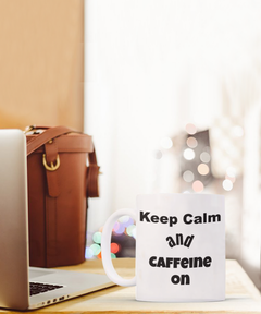 funny coffee mug, keep calm funny mug, caffeine mug, funny coffee mug gift