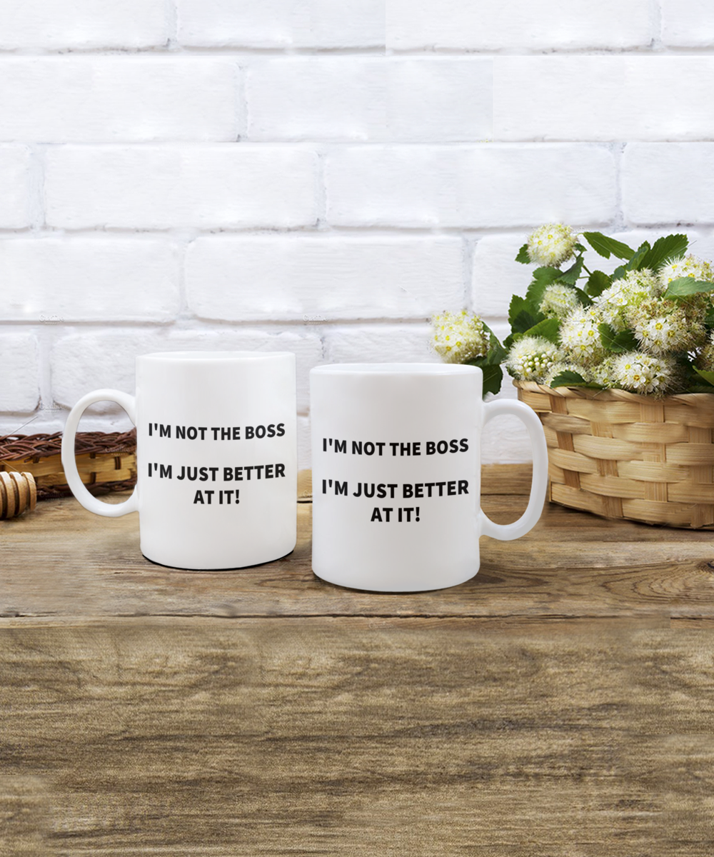 funny coffee mug, Boss funny mug, I'm not the Boss mug, Boss gift